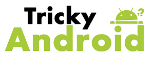 Tricky Android
